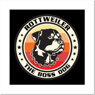 Rottweiler The Boss Dog Posters and Art